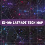 e3-106 latrade tech map