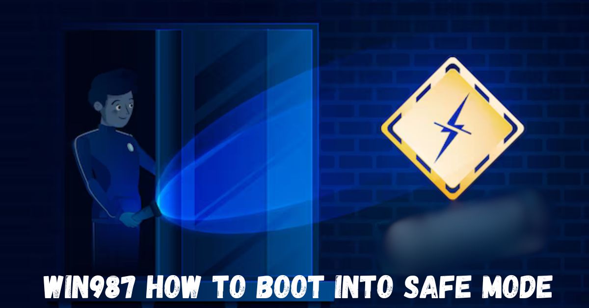 win987 how to boot into safe mode